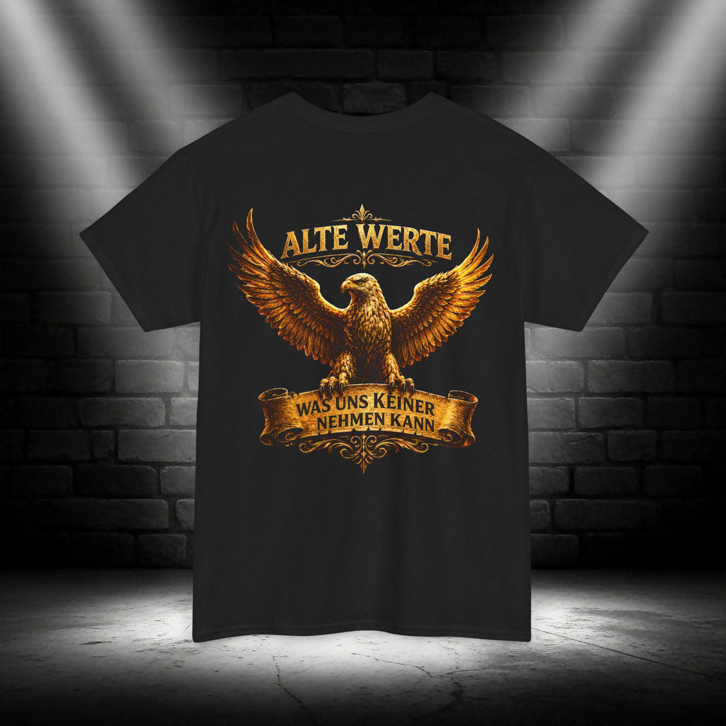 NATIONALSTOLZ T - Shirt  ,,Alte Werte – Was Uns Keiner Nehmen Kann"