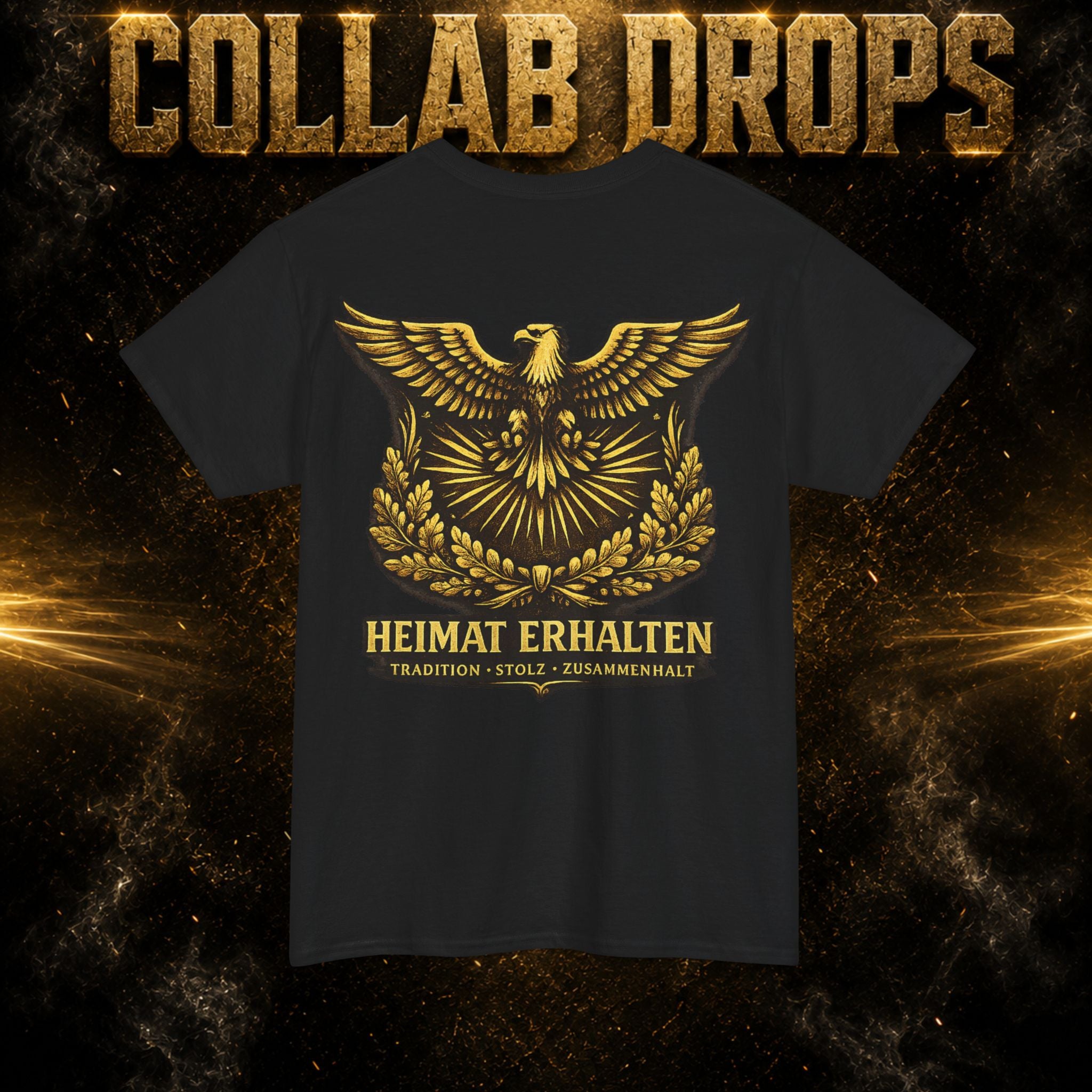 NATIONALSTOLZ & HEIMAT ERHALTEN COLLAB T-Shirt - ,,Tradition-Stolz-Zusammenhalt"