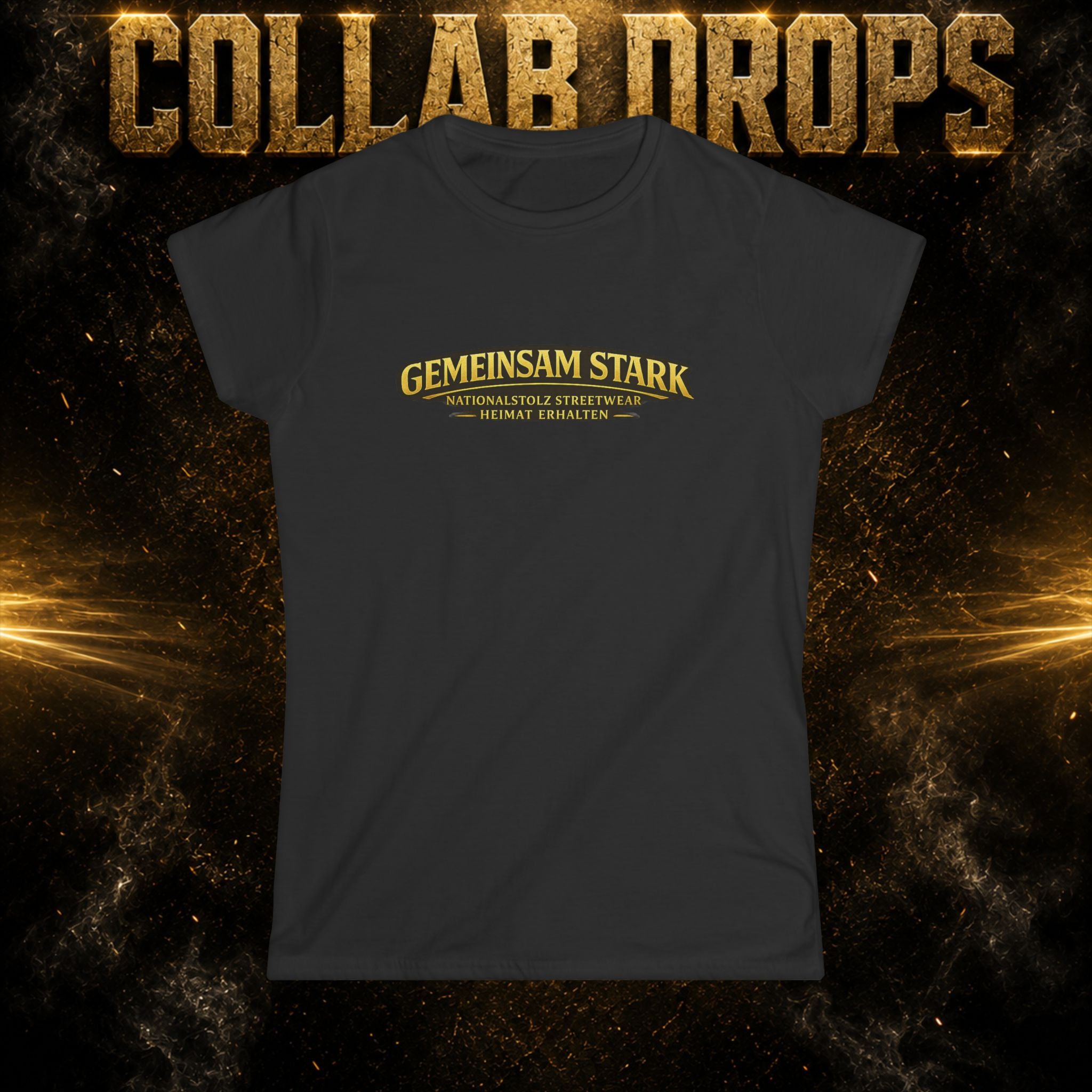 NATIONALSTOLZ & HEIMAT ERHALTEN COLLAB T - Shirt Damen ,,Gemeinsam Stark"