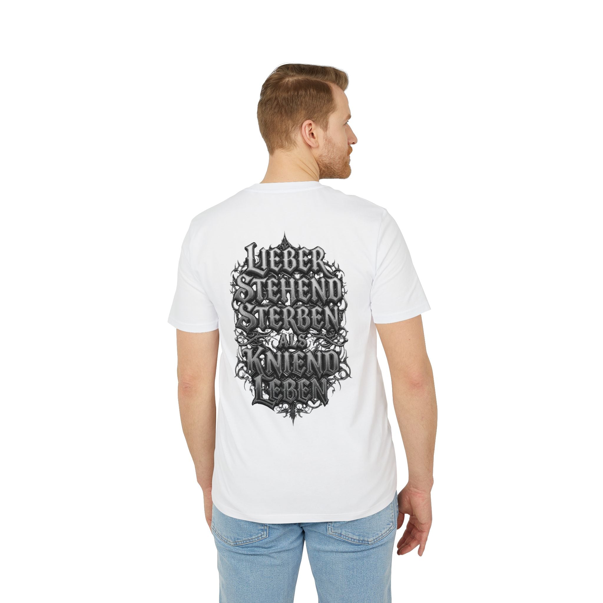 NATIONALSTOLZ  T-Shirt ,,Lieber stehend sterben als kniend Leben"