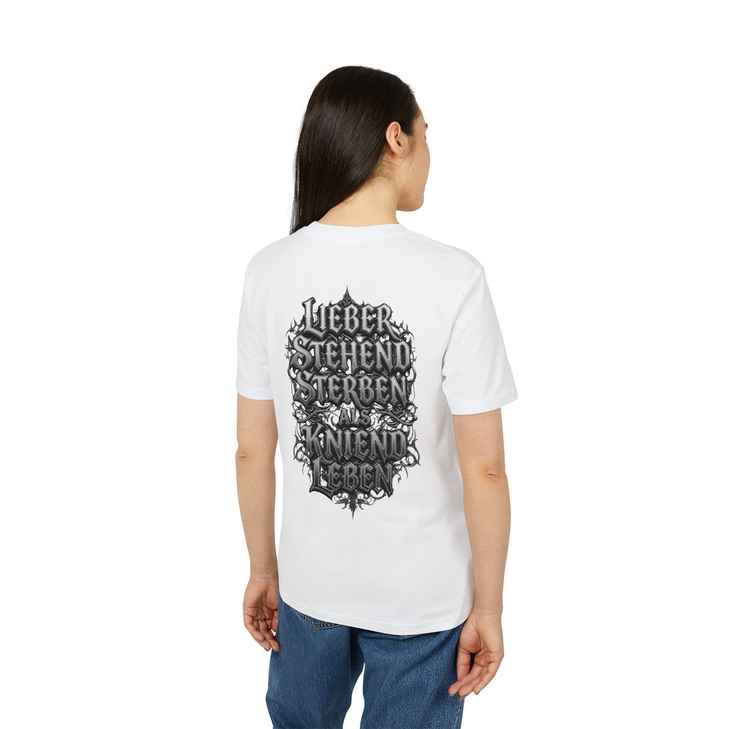 NATIONALSTOLZ  T-Shirt ,,Lieber stehend sterben als kniend Leben"