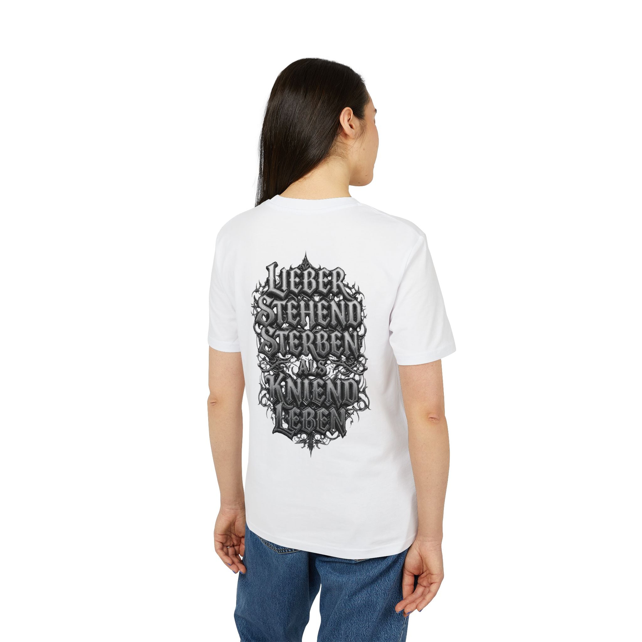 NATIONALSTOLZ  T-Shirt ,,Lieber stehend sterben als kniend Leben"