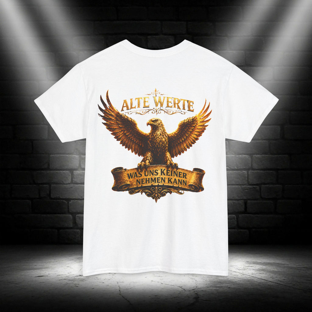 NATIONALSTOLZ T - Shirt  ,,Alte Werte – Was Uns Keiner Nehmen Kann"