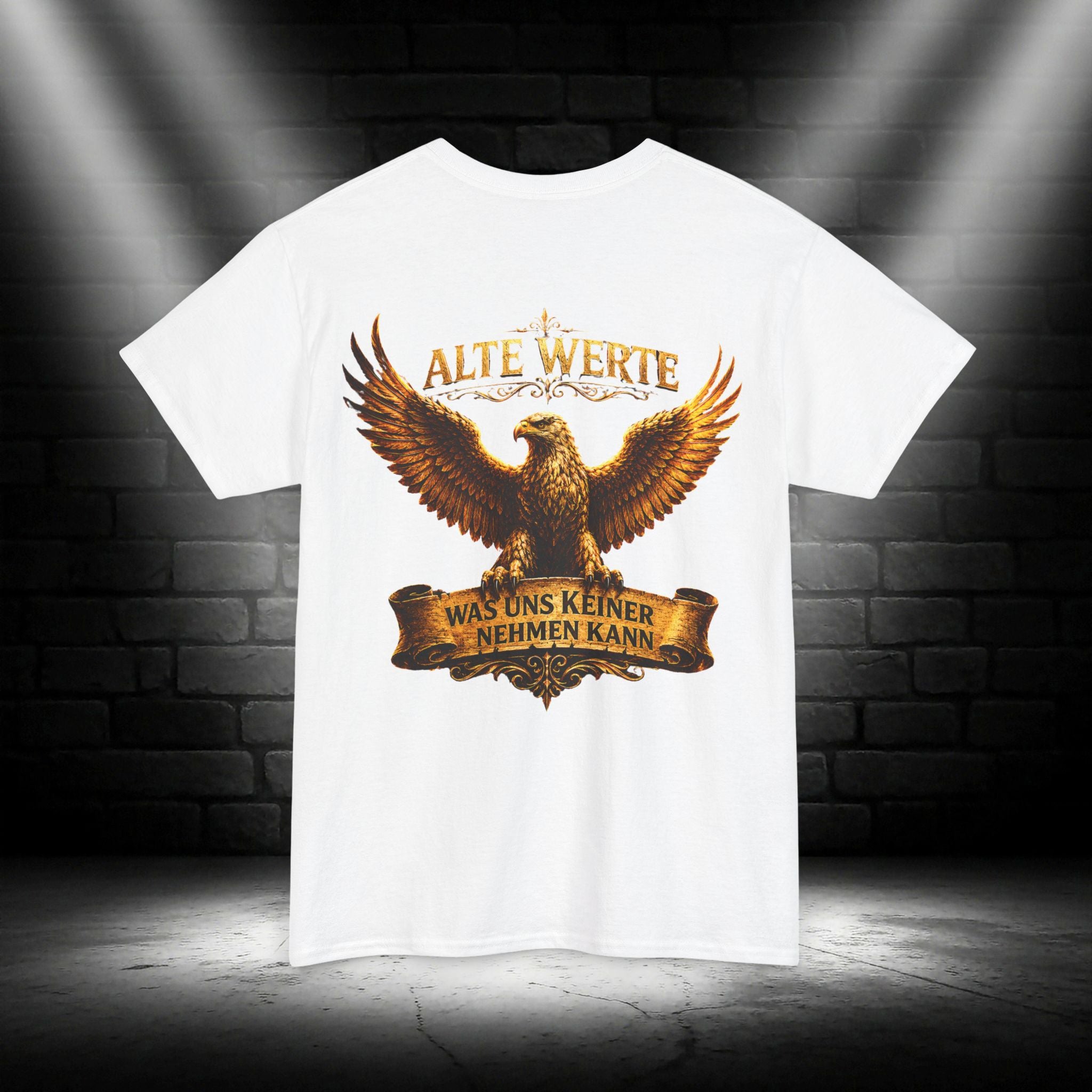 NATIONALSTOLZ T - Shirt  ,,Alte Werte – Was Uns Keiner Nehmen Kann"